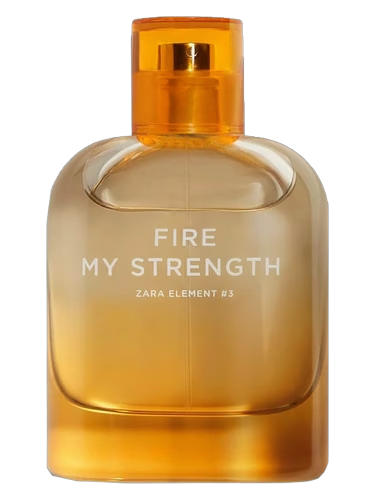 Fire My Strength by Zara