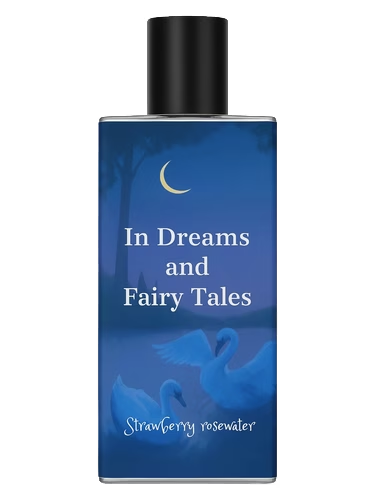 In Dreams and Fairy Tales Strawberry Rosewater